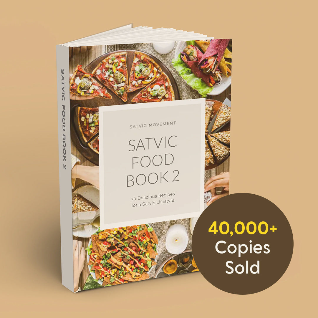 Satvic Food Book 2 | 70+ Plant Based Recipes